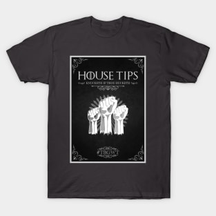 House Tips T-Shirt